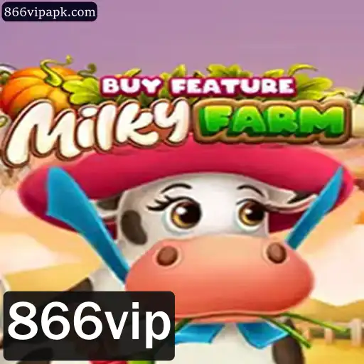 Descubra o Mundo do Jogo MilkyFarmBuyFeature e como 866vip se Encaixa