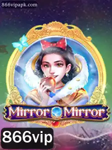 MirrorMirror: Explorando o Fascinante Mundo do Jogo com ênfase na Estratégia 866vip